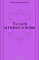 The clerk of Oxford in fiction, Hulton Samuel Fletcher 