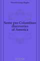 Some pre-Columbian discoveries of America, Howell George Rogers 