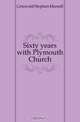 Sixty years with Plymouth Church, Griswold Stephen Morrell 