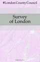 Survey of London, London County Council 