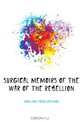 Surgical memoirs of the War of the Rebellion, Hamilton Frank Hastings 
