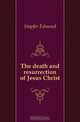 The death and resurrection of Jesus Christ, Stapfer Edmond 