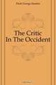 The Critic In The Occident, Fitch George Hamlin 