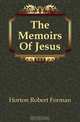 The Memoirs Of Jesus, Robert F. Horton 