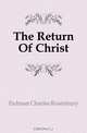 The Return Of Christ, Erdman Charles Rosenbury 