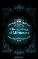 The geology of Minnesota, Winchell N. H. 