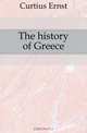 The history of Greece, Curtius Ernst 
