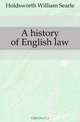 A history of English law, Holdsworth William Searle 