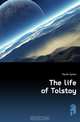 The life of Tolstoy, Maude Aylmer 