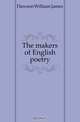 The makers of English poetry, Dawson William James 