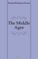 The Middle Ages, Funck-Brentano Frantz 