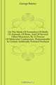 On The Mode Of Formation Of Shells Of Animals, Of Bone, And Of Several Other Structures, By A Process Of Molecular Coalescence, Demonstrable In Certain Artificially Formed Products, George Rainey 