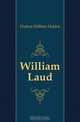 William Laud, William Holden Hutton 