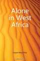 Alone in West Africa, Gaunt Mary Eliza 