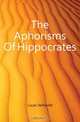 The Aphorisms Of Hippocrates, Lucas Verhoofd 
