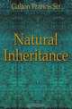 Natural Inheritance, Galton Francis Sir 