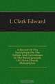 A Record Of The Inscriptions On The Tablets And Gravestones In The Burial-grounds Of Christ Church, Philadelphia, L Clark Edward 