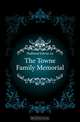 The Towne Family Memorial, Hubbard Edwin 1n 