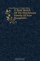 A Brief Sketch Of The Hutchinson Family Of New Hampshire, Hutchinson Frank Allen 