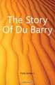 The Story Of Du Barry, Ford James L. 