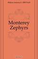 Monterey Zephyrs, Maria Antonia Field 
