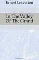 In The Valley Of The Grand, Ernest Leaverton 
