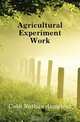 Agricultural Experiment Work, Cobb Nathan Augustus 