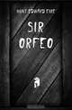 Sir Orfeo, Hunt Edward Eyre 