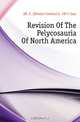 Revision Of The Pelycosauria Of North America, Ermine Cowles Case 