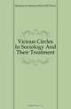 Vicious Circles In Sociology And Their Treatment, Jamieson Boyd Hurry 