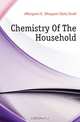 Chemistry Of The Household, Margaret Eliot Dodd 