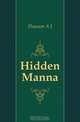 Hidden Manna, Dawson A. J. 