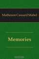 Memories, Matheson Cassard Mabel 