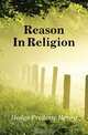 Reason In Religion, Hedge Frederic Henry 