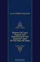 Reports Of Cases Argued And Determined In The Supreme Court Of The State Of Idaho, Court Idaho Supreme 