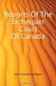 Reports Of The Exchequer Court Of Canada, Court Canada Exchequer 