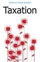 Taxation, Fillebrown Charles Bowdoin 