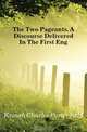 The Two Pageants. A Discourse Delivered In The First Eng, Krauth Charles Porterfield 