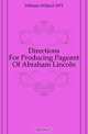 Directions For Producing Pageant Of Abraham Lincoln, Dillman Willard 