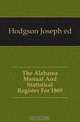 The Alabama Manual And Statistical Register For 1869, Joseph Hodgson 