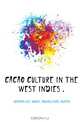 Cacao Culture In The West Indies, German Kali Works Agricultural Bureau 
