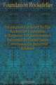Information Furnished By The Rockefeller Foundation In Response To Questionnaires Submitted By United States Commission On Industrial Relations, Foundation Rockefeller 