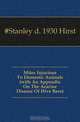 Mites Injurious To Domestic Animals (with An Appendix On The Acarine Disease Of Hive Bees), Stanley Hirst 