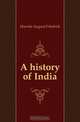 A history of India, Hoernle August Friedrich 
