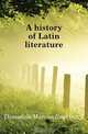 A history of Latin literature, Dimsdale Marcus Southwell 