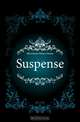 Suspense, Merriman Henry Seton 