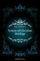 System of Christian theology, Karr William S 