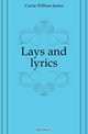 Lays and lyrics, Currie William James 