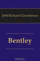 Bentley, Jebb Richard Claverhouse 