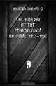 The history of the Pennsylvania Hospital, 1751-1895, Morton Thomas G. 